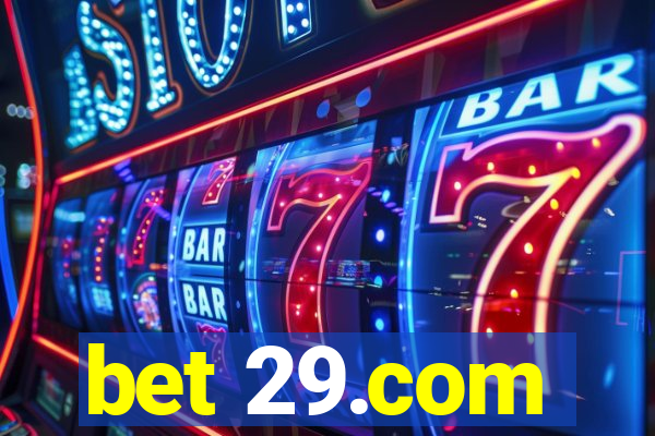 bet 29.com